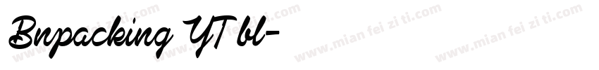 Bnpacking YT bl字体转换